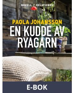 En kudde av ryagarn, E-bok