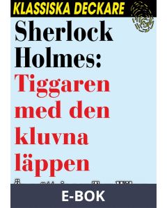Sherlock Holmes: Tiggaren med den kluvna läppen, E-bok