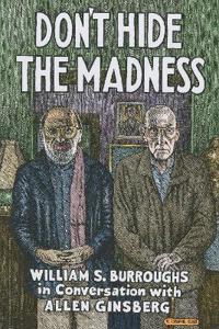 Don't Hide the Madness