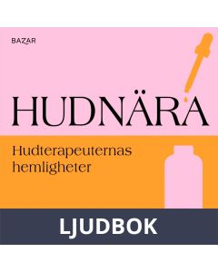 Hudnära : Hudterapeuternas hemligheter, Ljudbok
