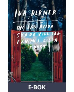 Om jag ändå ska dö vill jag fanimej ligga först, E-bok
