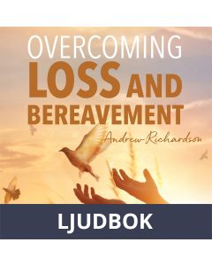 Overcoming Loss and Bereavement, Ljudbok
