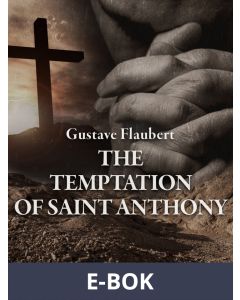 The Temptation of Saint Anthony, E-bok