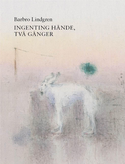 Ingenting Hände, Två Gånger
