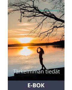 Tärkeimmän tiedät, E-bok