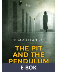 The Pit and the Pendulum, E-bok