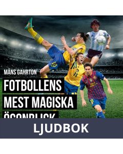 Fotbollens mest magiska ögonblick med klassiska radioreferat, Ljudbok