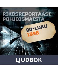 Rikosreportaasi Pohjoismaista 1998, Ljudbok
