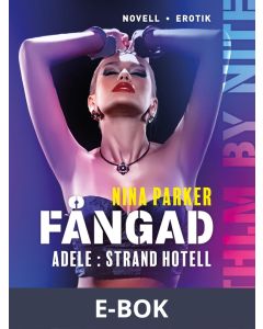 Fångad - Adele : Strand Hotell S1E9, E-bok