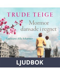 Mormor dansade i regnet, Ljudbok