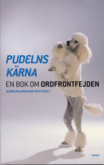 Pudelns Kärna - En Bok Om Ordfrontfejden