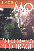 The Redundancy Of Courage