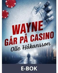 Wayne går på casino, E-bok
