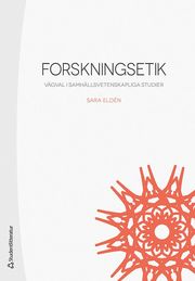 Forskningsetik : vägval i samhällsvetenskapliga studier