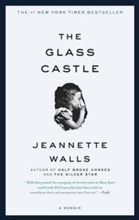 The Glass Castle: A Memoir