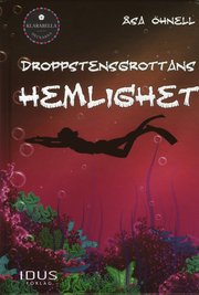 Droppstensgrottans hemlighet
