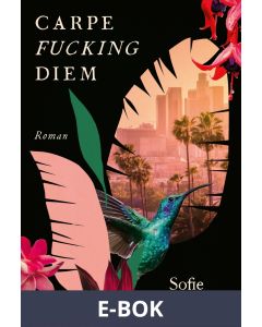 Carpe fucking diem, E-bok