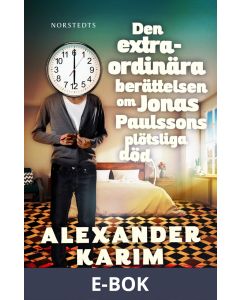 Den extraordinära berättelsen om Jonas Paulssons plötsliga död, E-bok