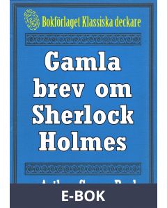 Gamla brev om Sherlock Holmes - Återutgivning av texter från 1923, E-bok