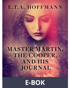 Master Martin, The Cooper, and His Journal, E-bok
