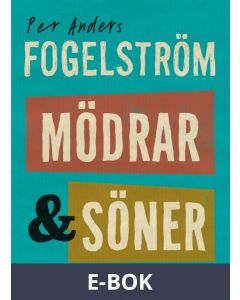 Mödrar och söner : roman, E-bok