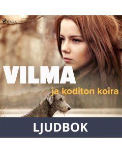 Vilma ja koditon koira, Ljudbok
