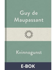Kvinnogunst, E-bok