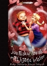 Jag Älskar Dig Så Mitt Hjärta Brister