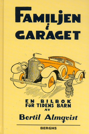 Familjen I Garaget - En Bilbok För Tidens Barn
