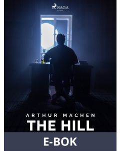 The Hill of Dreams, E-bok