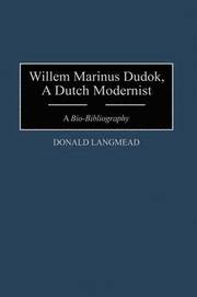 Willem Marinus Dudok, A Dutch Modernist