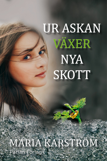 Ur Askan Växer Nya Skott