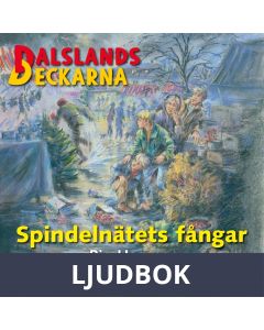 Dalslandsdeckarna 16 - Spindelnätets fångar, Ljudbok