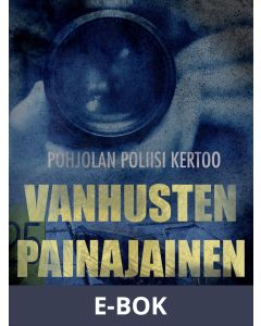 Vanhusten painajainen, E-bok