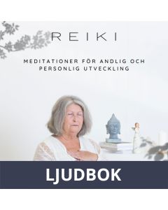 Reiki - meditationer för andlig och personlig utveckling, Ljudbok