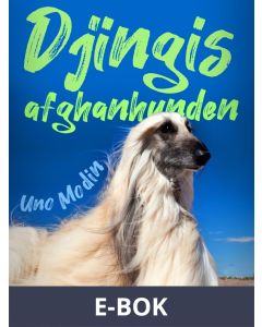 Djingis, afganhunden, E-bok