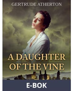 A Daughter of the Vine, E-bok