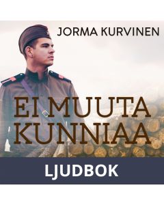 Ei muuta kunniaa, Ljudbok