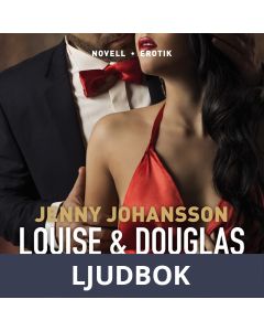 Louise & Douglas, Ljudbok