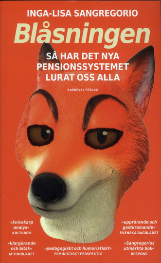 Blåsningen - Så Har Det Nya Pensionssystemet Lurat Oss Alla