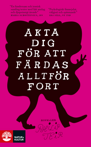 Akta Dig För Att Färdas Alltför Fort