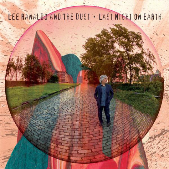 Ranaldo Lee And The Dust: Last night on earth