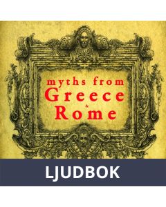 7 Myths of Greece and Rome : Midas, Orpheus, Pandora, Cadmus, Atalanta, Pyramus & Thisbe, Philemon & Baucis, Ljudbok