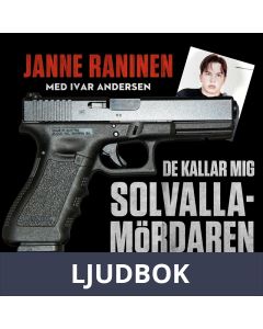 De kallar mig Solvallamördaren, Ljudbok