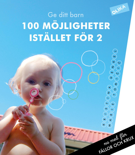 Ge Ditt Barn 100 Möjligheter Istället För 2 - Om Genusfällor Och Genuskrux I Vardagen