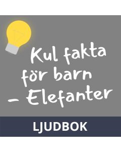 Kul fakta för barn: Elefanter, Ljudbok