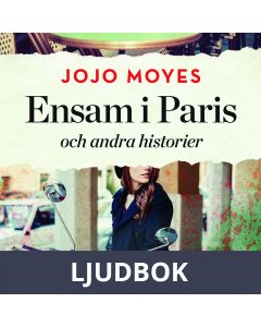 Ensam i Paris och andra historier, Ljudbok
