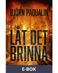 Låt det brinna, E-bok