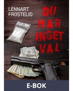 Du har inget val, E-bok