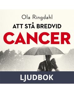 Att Stå bredvid cancer, Ljudbok
